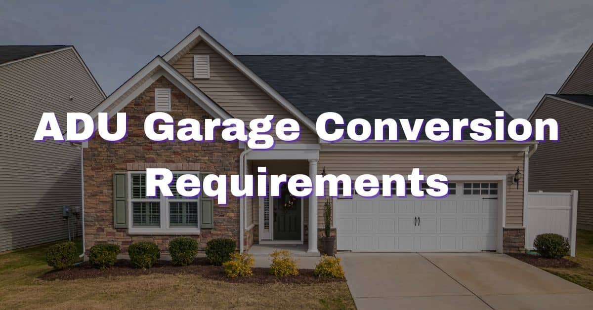ADU Garage Conversion Requirements