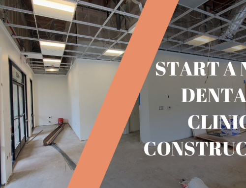 Starting a New Dental Office: Tips for Design and Construction