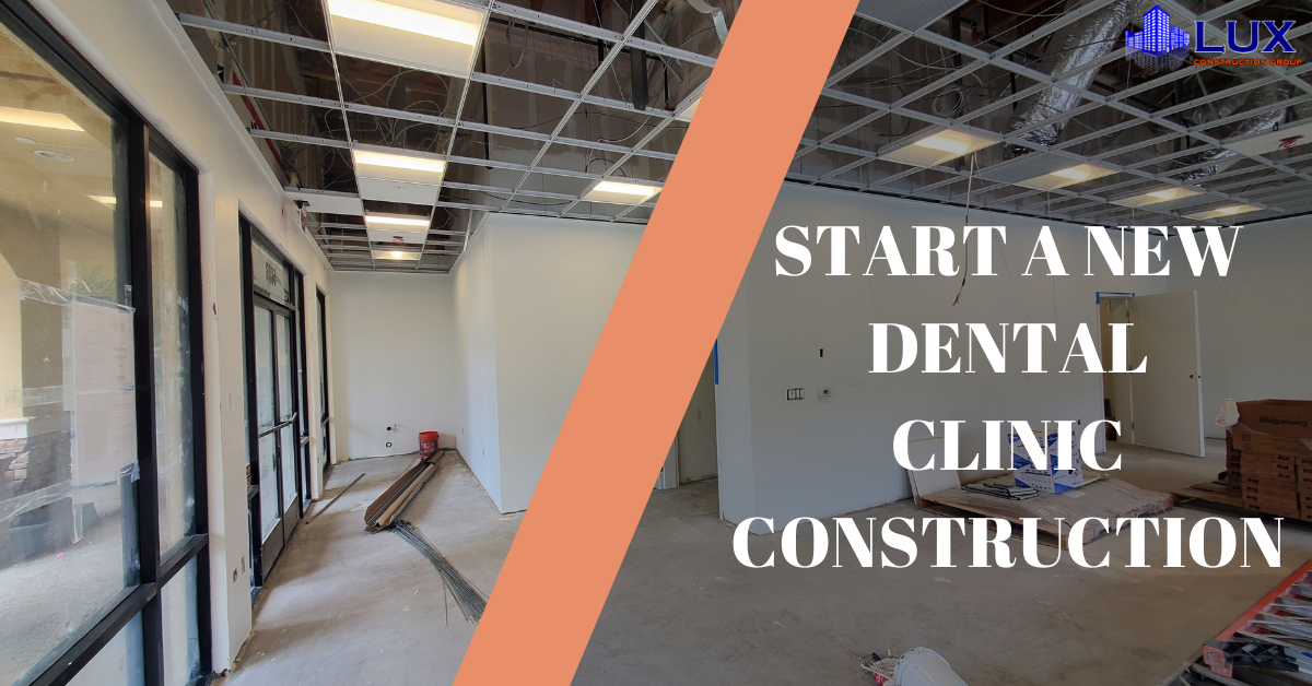 start a new Dental Clinic construction