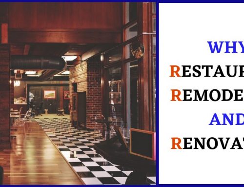 Restaurant Remodeling and Renovation: Why Is It Necessary for Your Business