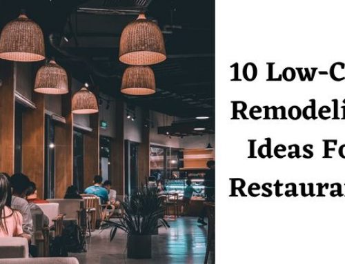 10 Low-Cost Remodeling Ideas For Restaurants