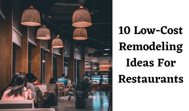 Low Cost Remodeling ideas for Restaurants
