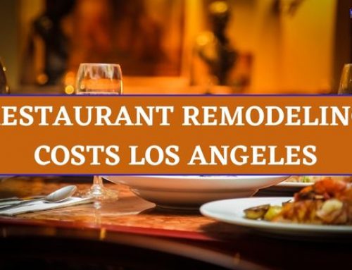 How Much Does It Cost to Remodel a Restaurant in Los Angeles?