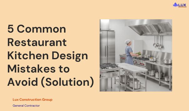 Common Restaurant Kitchen Design Mistakes