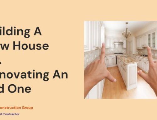 Building A New House Vs. Renovating An Old One